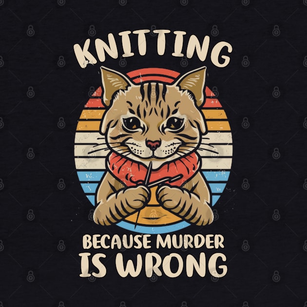 Knitting Because Murder Is Wrong - Knitter Crocheting by Flyprint